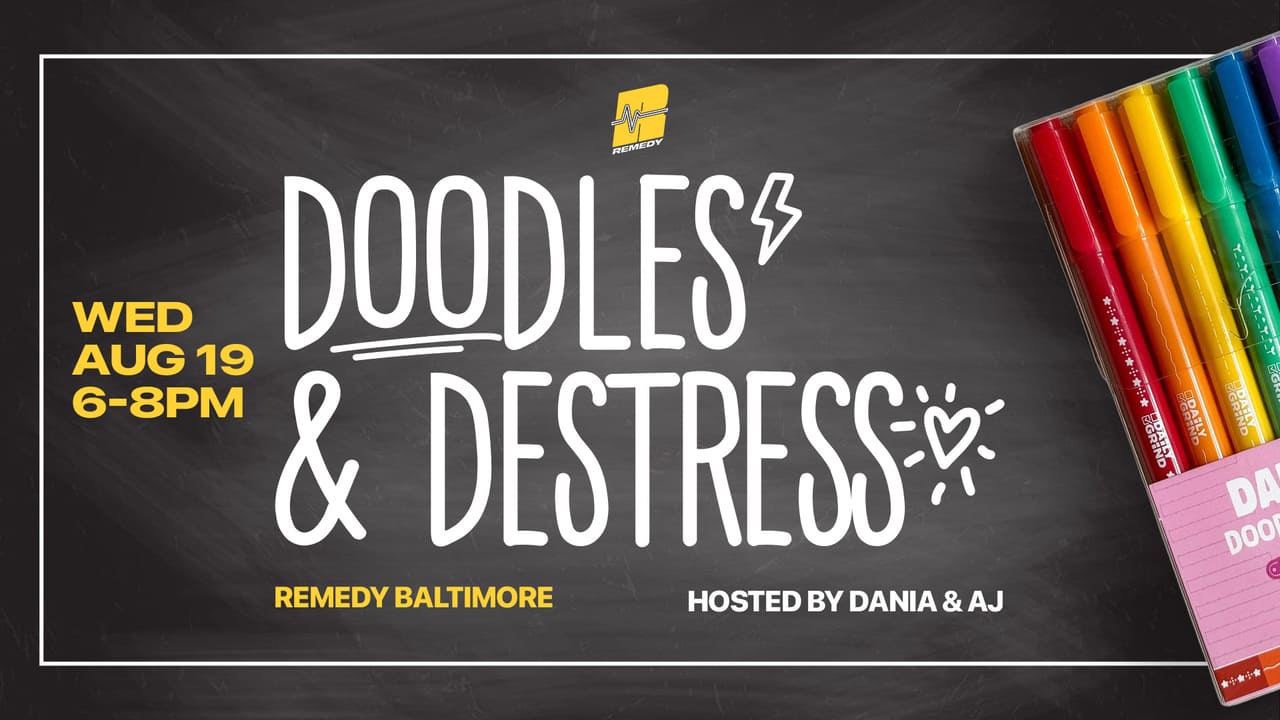 Doodles & Destress event - Remedy Baltimore