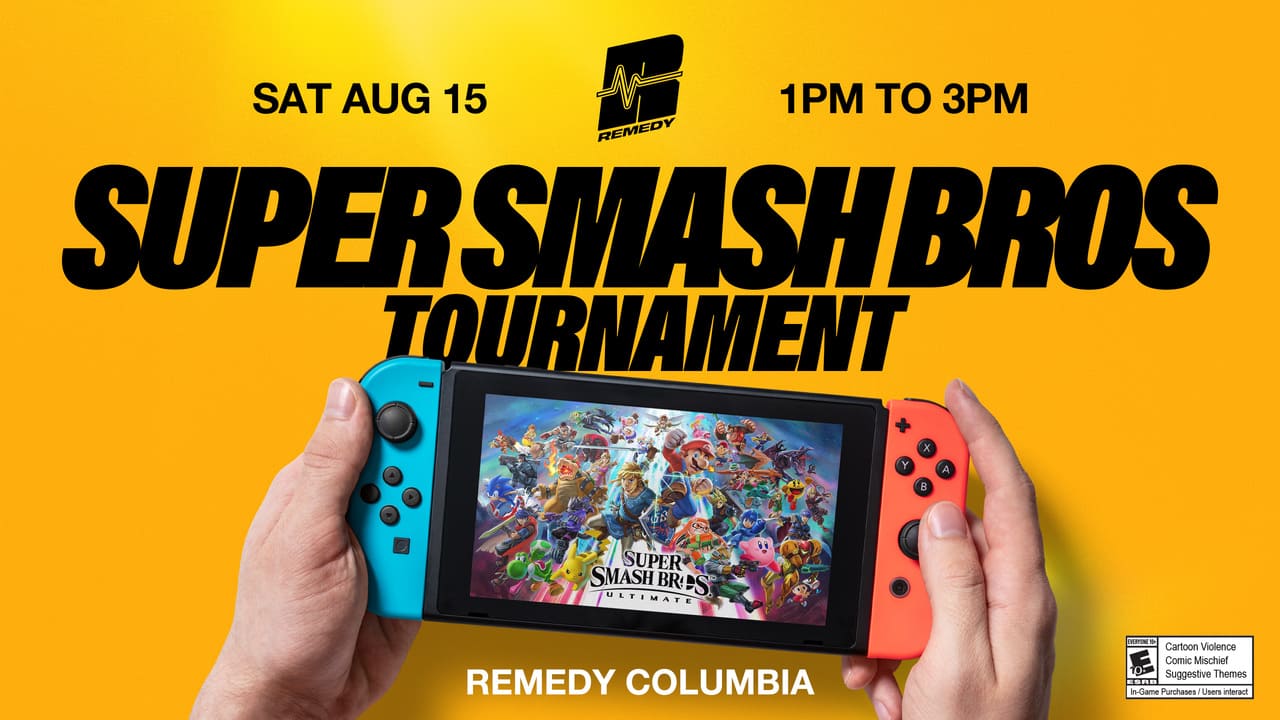 Super Smash Bros Tournament - Remedy Columbia