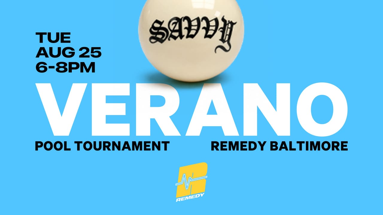 Verano Pool Tournament by Remedy Baltimore